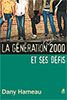 9782863142875, la, génération, post, 2000, et, ses, défis, dany, hameau, éditions, farel, jeunes, enfants, ados, adolescents, parents, difficultés