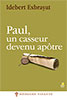 9782863144053, paul, apôtre, idebert exbrayat