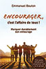 9782863145296, encourager, emmanuel bouton