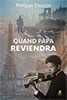 9782863145470, papa reviendra, philippe daussin